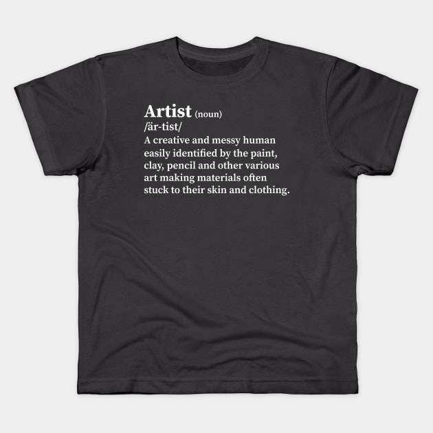 Definition of an artist Kids T-Shirt by LiciaMarie